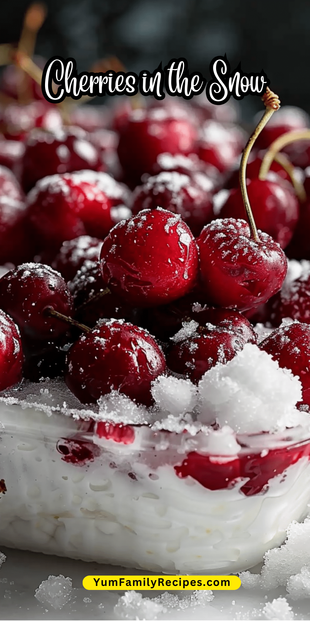 Cherries in the Snow | Yum Family Recipes