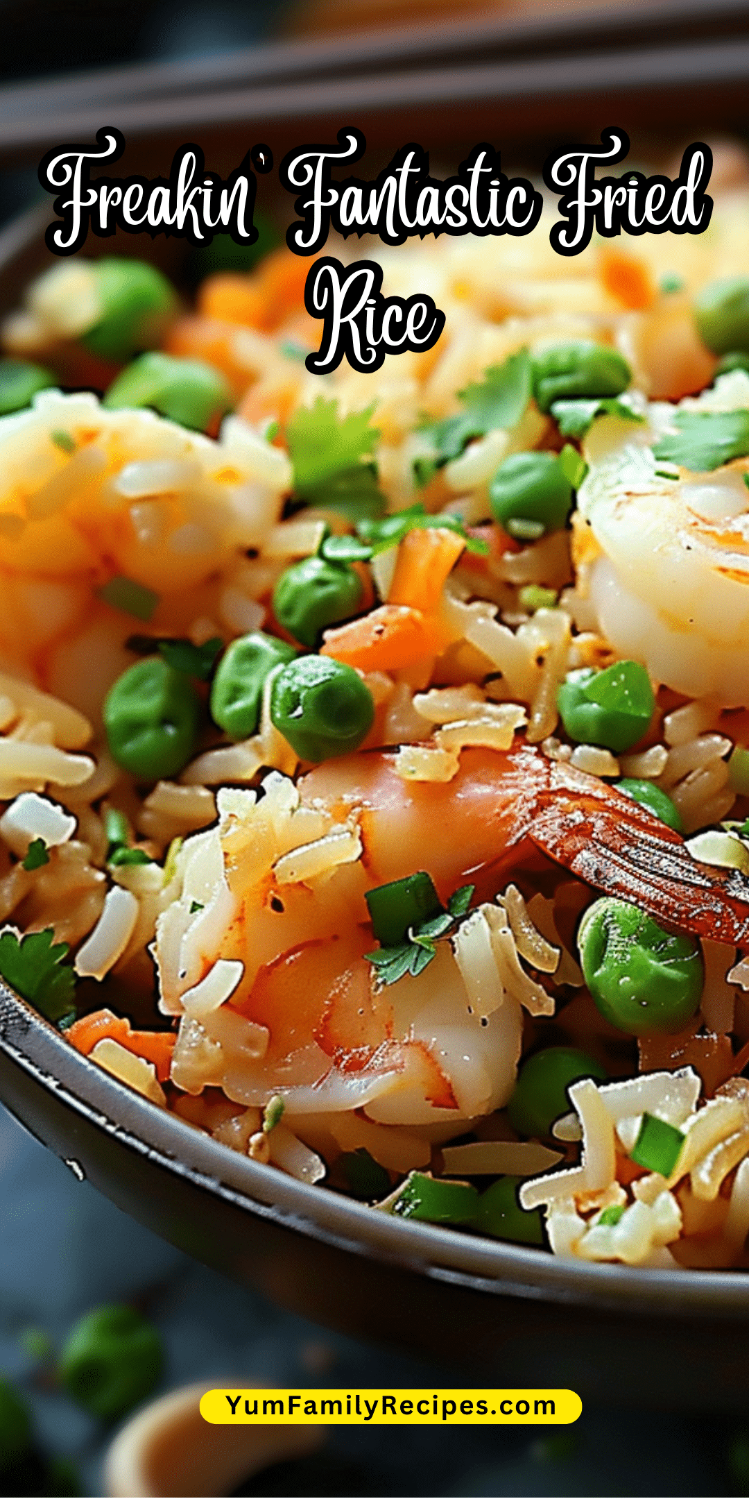 Freakin Fantastic Fried Rice | Yum Family Recipes
